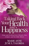 Taking Back Your Health and Happiness