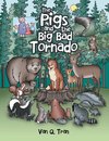 The Pigs and the Big Bad Tornado