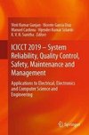 ICICCT 2019 - System Reliability, Quality Control, Safety, Maintenance and Management