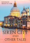 Siren City and Other Tales
