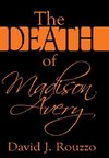 The Death of Madison Avery