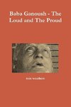 Baba Ganoush - The Loud and The Proud
