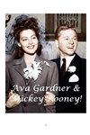 Ava Gardner and Mickey Rooney!