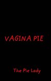 Vagina Pie