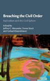 Breaching the Civil Order