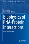 Biophysics of RNA-Protein Interactions