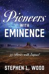Pioneers with Eminence