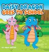 Daisy Dragon Goes To School