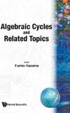 ALGEBRAIC CYCLES & RELATED TOPICS