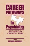 Career Pathways in Psychiatry