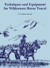 Techniques and Equipment for Wilderness Horse Travel