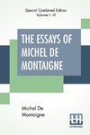 The Essays Of Michel De Montaigne (Complete)