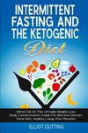 Intermittent Fasting And The Ketogenic Diet