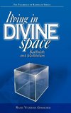 Living in Divine Space