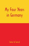 My Four Years in Germany