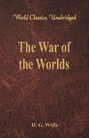 The War of the Worlds (World Classics, Unabridged)