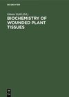 Biochemistry of wounded plant tissues