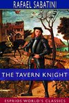 The Tavern Knight (Esprios Classics)