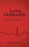 Loving Deliberately