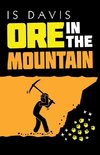 Ore in the Mountain
