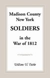 Madison County, New York Soldiers in the War of 1812