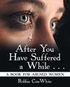 After You Have Suffered a While . . .