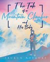 The Tale of a Mountain Climber and His Baby