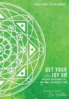 Get Your Joy On(TM)