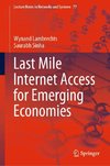 Last Mile Internet Access for Emerging Economies