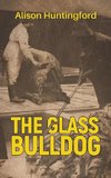 The Glass Bulldog
