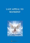 LAST APPEAL TO MANKIND