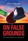 On False Grounds