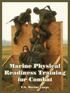 Marine Physical Readiness Training for Combat