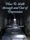 How to Walk Through and out of Depression