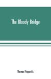 The Bloody Bridge