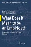 What Does it Mean to be an Empiricist?