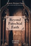 Beyond Parochial Faith