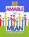 BE AMABLE NO MEAN