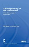Arts Programming for the Anthropocene