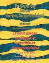 The Clever Boy and the Terrible Dangerous Animal -- Le petit garçon intelligent et la terrible et dangereuse bête
