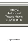 History of the Latin and Teutonic nations (1494 to 1514)