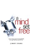 A Mind Set Free