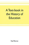 A text-book in the history of education