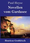Novellen vom Gardasee (Großdruck)