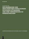 Die Ergebnisse der geologischen Forschungen in Elsaß-Lothringen und ihre Verwendung zu Kriegszwecken