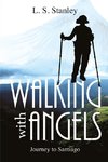 Walking with Angels