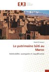 Le patrimoine bâti au Maroc