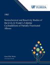 Stereochemical and Reactivity Studies of the [2 2], [2 4] and 1,3-dipolar Cycloadditions of Partially Fluorinated Allenes