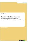 Marketing in der Fitnessökonomie. Preismanagement, Strategische Analysemethoden und Corporate Identity
