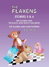 The Flaxens, Stories 5 and 6